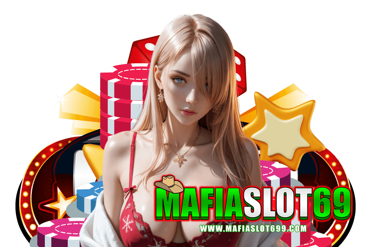 mafiaslot69 สมัคร